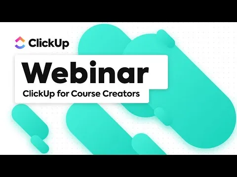 ClickUp for Course Creators