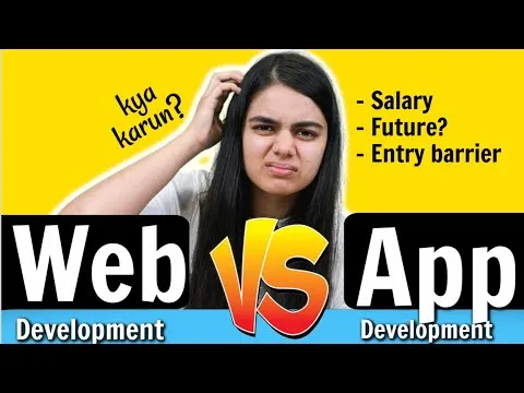 Which one to Choose - Web Development vs App Development ?