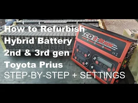 Hybrid Battery Pack Refurbish - Step-By-Step w& Settings - 2nd & 3rd Gen Toyota Prius - CQ3 Charger