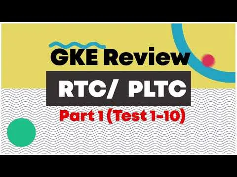 Part 1 GKE Review (Test 1-10) for Refresher Training Course (RTC) & Pre-Licensing Training Course