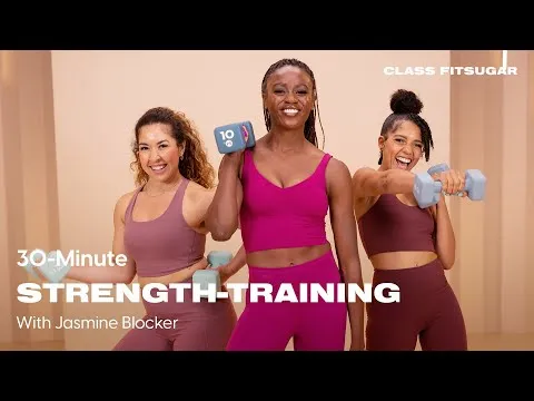 30-Minute Strength-Training Workout With Jasmine Blocker POPSUGAR FITNESS