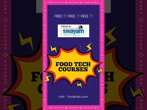 FREE Food science and technology courses by SWAYAM