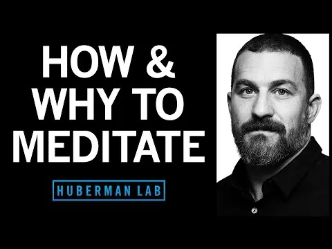 How Meditation Works & Science-Based Effective Meditations Huberman Lab Podcast #96