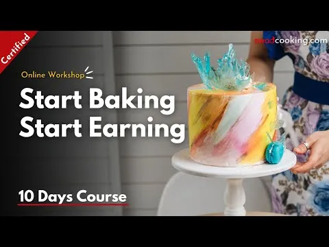 Start Baking Start Earning Certified Course for Aspiring Bakers Online Baking Class by Swad Cooking
