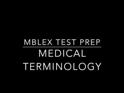 MBLEx Test Prep - Medical Terminology