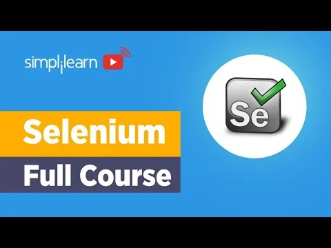 Selenium Full Course Tutorial Selenium Tutorial For Beginners Selenium Training Simplilearn