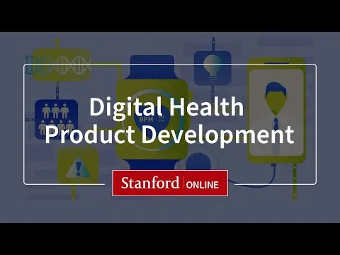 Digital Health Product Development: Course Overview
