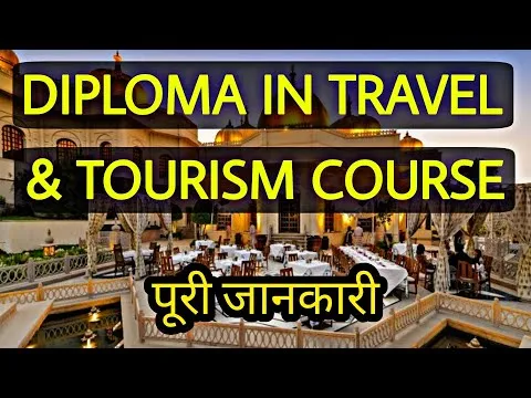 Career in Travel and Tourism After 12th Best Diploma Course in Travel and Tourism in India