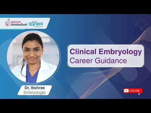 Clinical Embryology Career Guidance - Dr Itishree