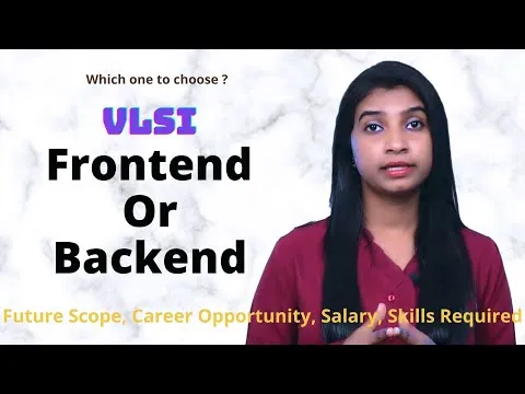 VLSI Frontend and Backend Future scope career opportunity salary Skills required