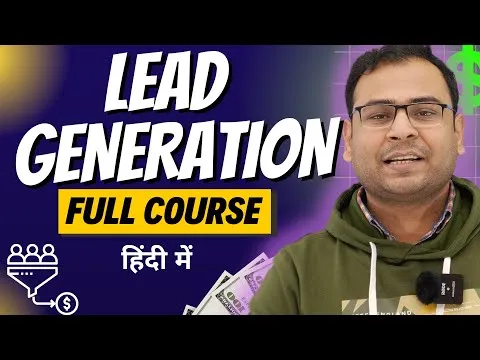 Learn Full Lead Generation Course in 6 Hours Lead Generation Tutorials in Hindi Umar Tazkeer