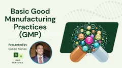 Basic Good Manufacturing Practices (GMP)