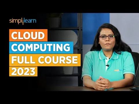 Cloud Computing Full Course 2023 Cloud Computing For Beginners Cloud Computing Simplilearn