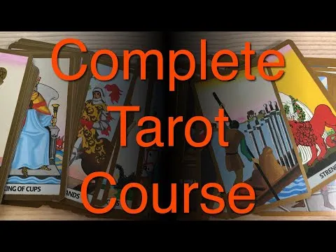 Complete Tarot Card Reading Course - part 1