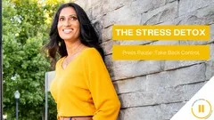 The Stress Detox: A Stress Management Framework for Leaders