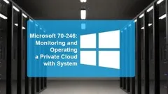 Microsoft 70-246: Operating a Private Cloud w&SC 2012