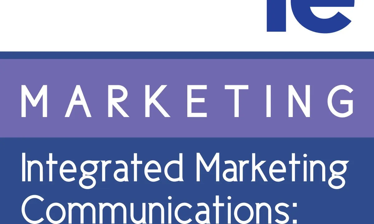 Integrated Marketing Communications: Advertising Public Relations Digital Marketing and more