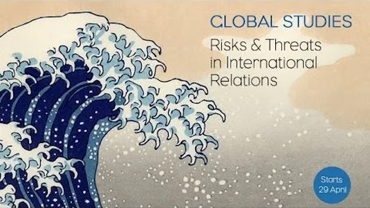 Global Studies: Risks and Threats in International Relations