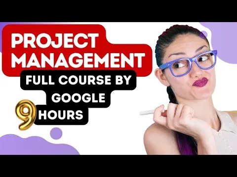 Project Management Full Course By Google
