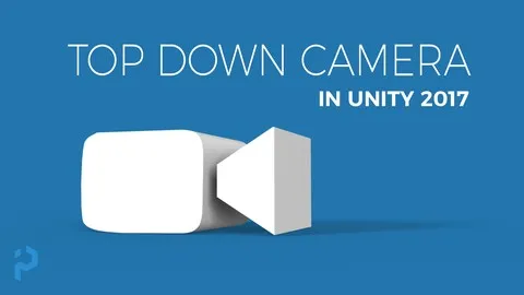Free Unity Tutorial - Unity 3D - Create a Top Down Camera with Editor Tools