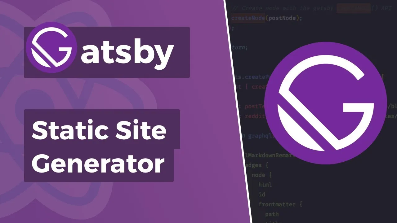 Gatsby - Static Site Generator for React