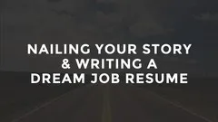 60 Minute Dream Job Resume & Personal Story Course