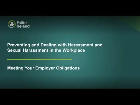 Preventing and Dealing with Harassment and Sexual Harassment in the Workplace