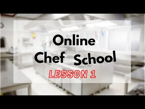 FREE Online Chef School - Lesson 1
