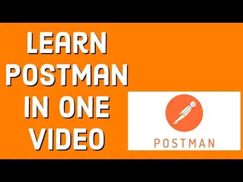 Learn Postman in One Video