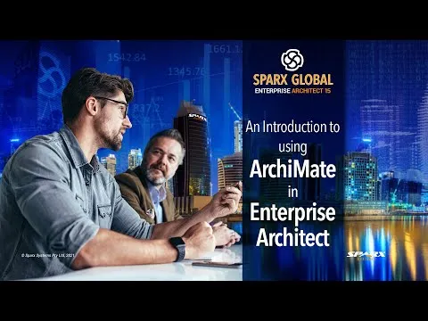 Enterprise Architecture: An Introduction to using ArchiMate in Enterprise Architect