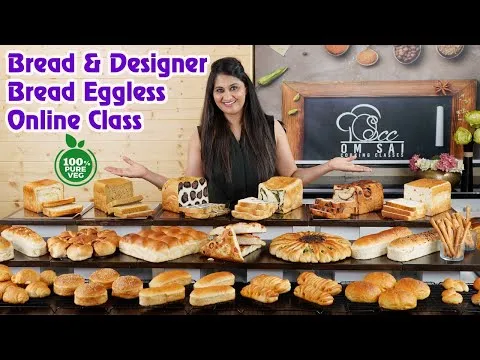 Bread & Designer Bread Eggless for online Classes Call8551 8551 03  8551 8551 04 Om Sai Cooking