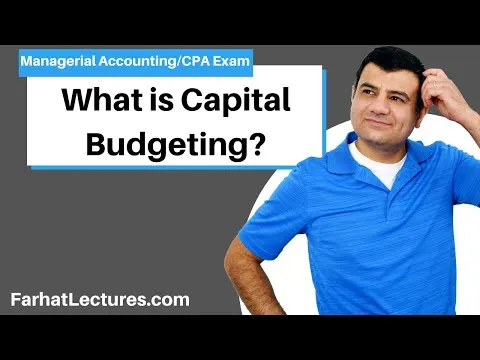 What is Capital Budgeting?