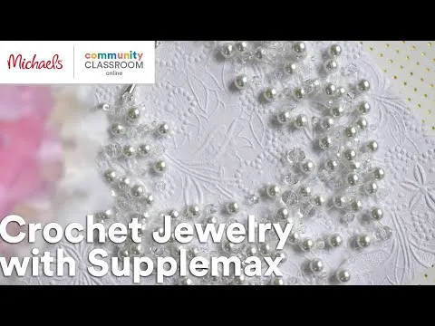 Online Class: Crochet Jewelry with Supplemax Michaels