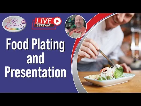 How To Plate Like A Pro: Food Plating And Presentation Tips