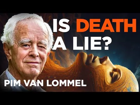 Consciousness beyond death with Dr Pim van Lommel