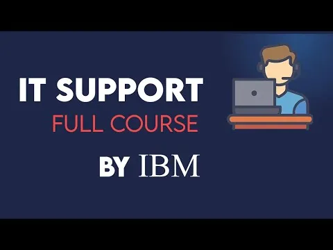 IBM IT Support - Complete Course IT Support Technician - Full Course