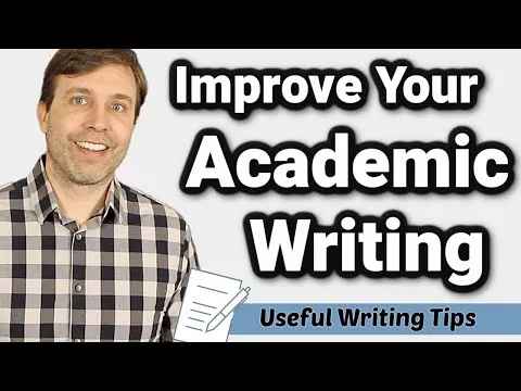 Improve Your Academic Writing 7 Useful Tips to Become a Better Writer