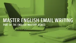 Master English Email Writing