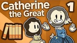 Extra History: Catherine the Great
