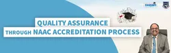 Quality Assurance through NAAC Accreditation Process