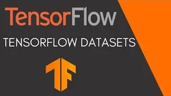 TensorFlow Tutorial 12 - TensorFlow Datasets