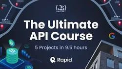Build and Deploy 5 JavaScript & React API Projects in 10 Hours - Full Course RapidAPI