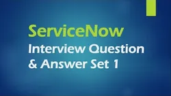 ServiceNow Developer Interview Questions & Answers