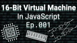 16-Bit Virtual Machine in JavaScript