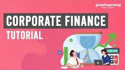 Introduction to Corporate Finance Corporate Finance Tutorial Great Learning