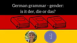 German grammar - gender: is it der die or das?