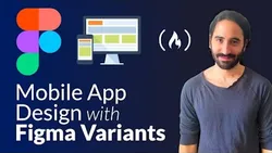Figma Variants : Design a Scalable Mobile App [Full Course]