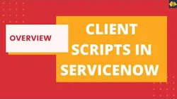 Client Scripts in ServiceNow