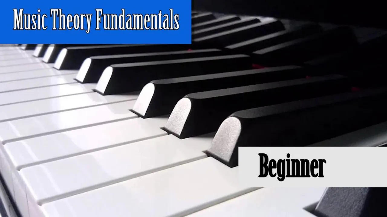 Music Theory Fundamentals - Beginner