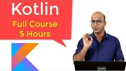 Kotlin Tutorial for Beginners Full Course